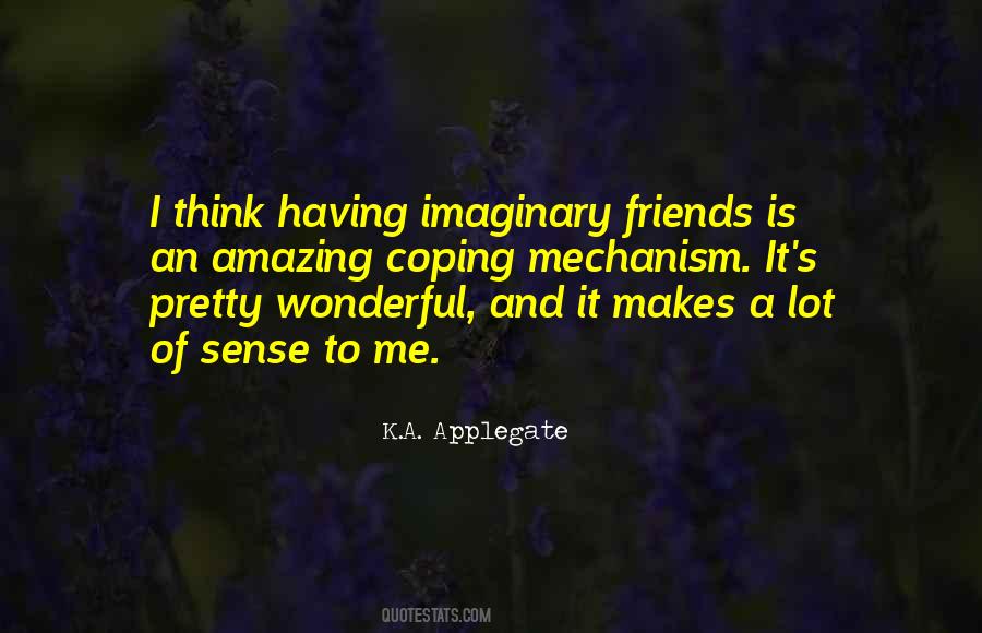 My Imaginary Friends Quotes #862742