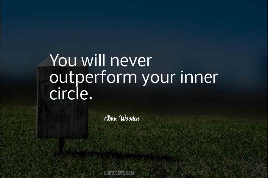 My Inner Circle Quotes #1001248