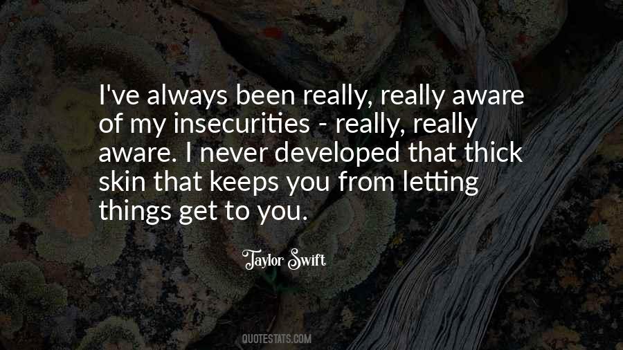 My Insecurities Quotes #1065461