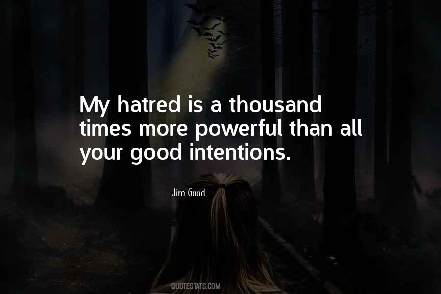 My Intentions Quotes #1398368