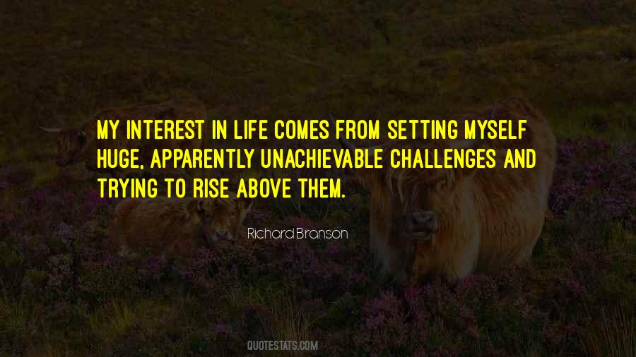 My Interest In Life Quotes #1109816