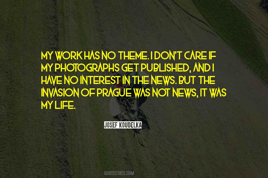 My Interest In Life Quotes #1529102