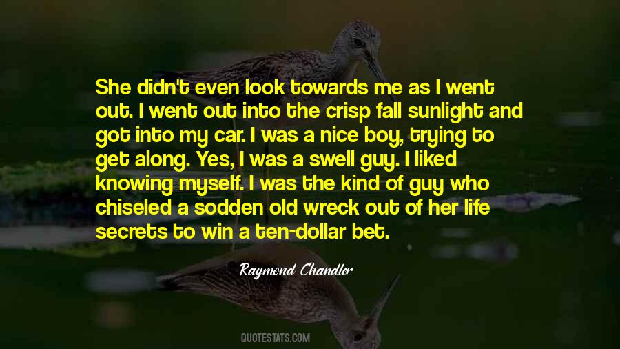 My Kind Of Guy Quotes #1433275 My Kind Of Guy Quotes #1433275