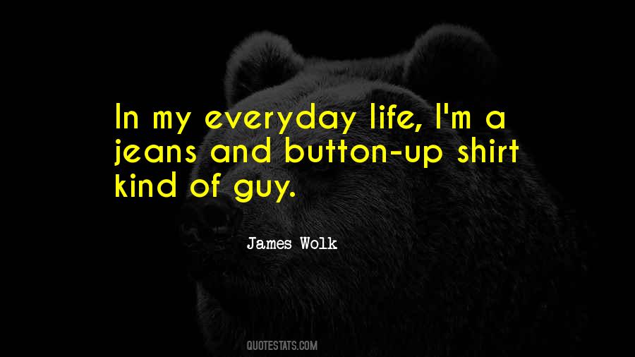 My Kind Of Guy Quotes #358701