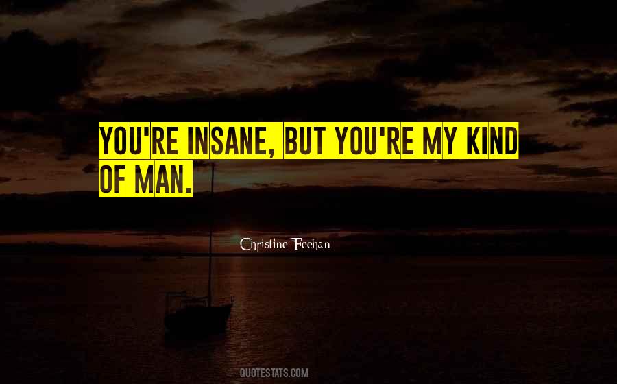 My Kind Of Man Quotes #283487