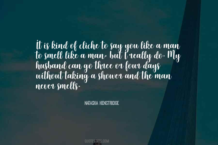 My Kind Of Man Quotes #735796