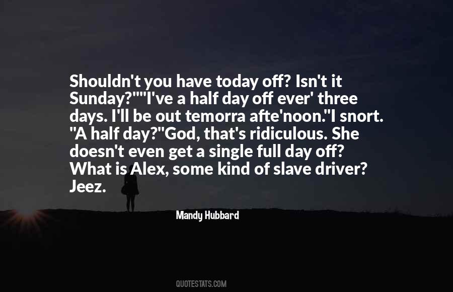 My Kind Of Sunday Quotes #459190