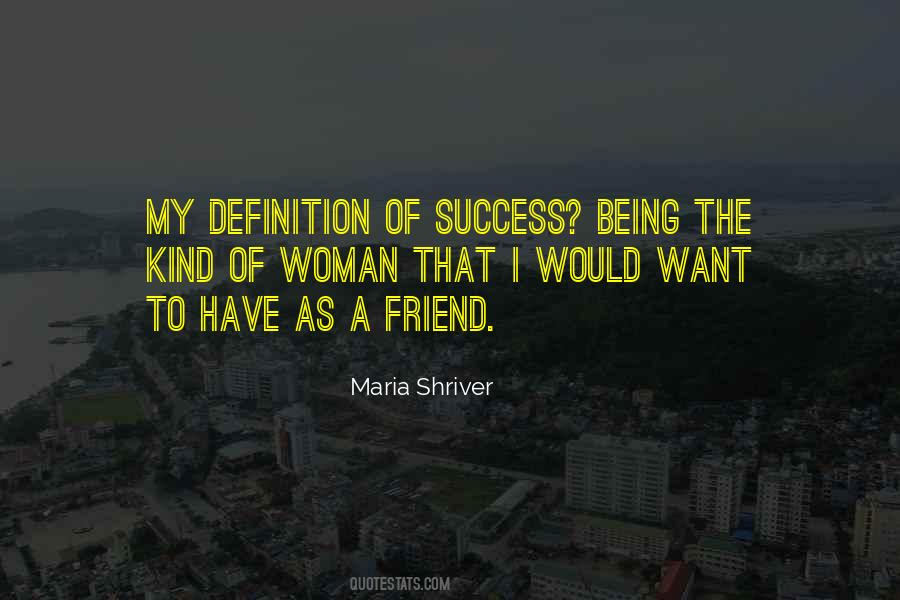 My Kind Of Woman Quotes #1221797