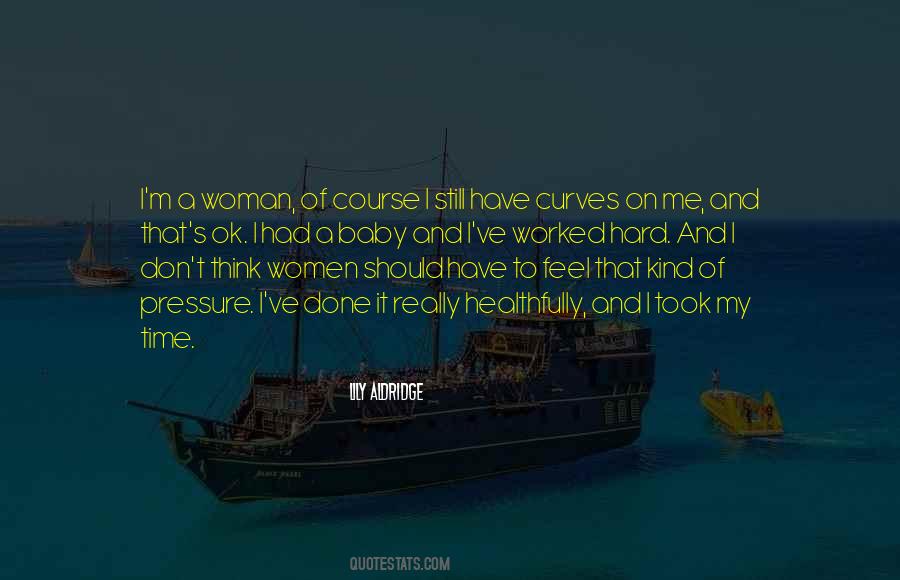 My Kind Of Woman Quotes #293263