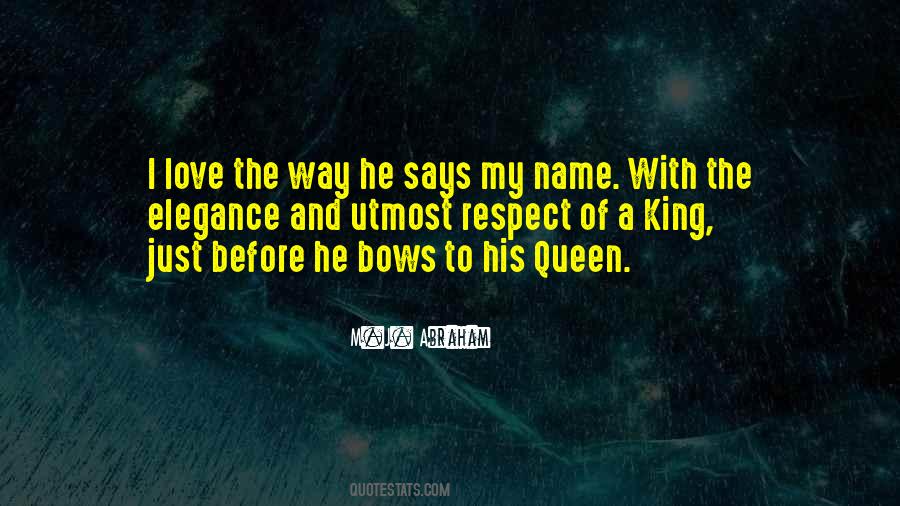 My King His Queen Quotes #1581238