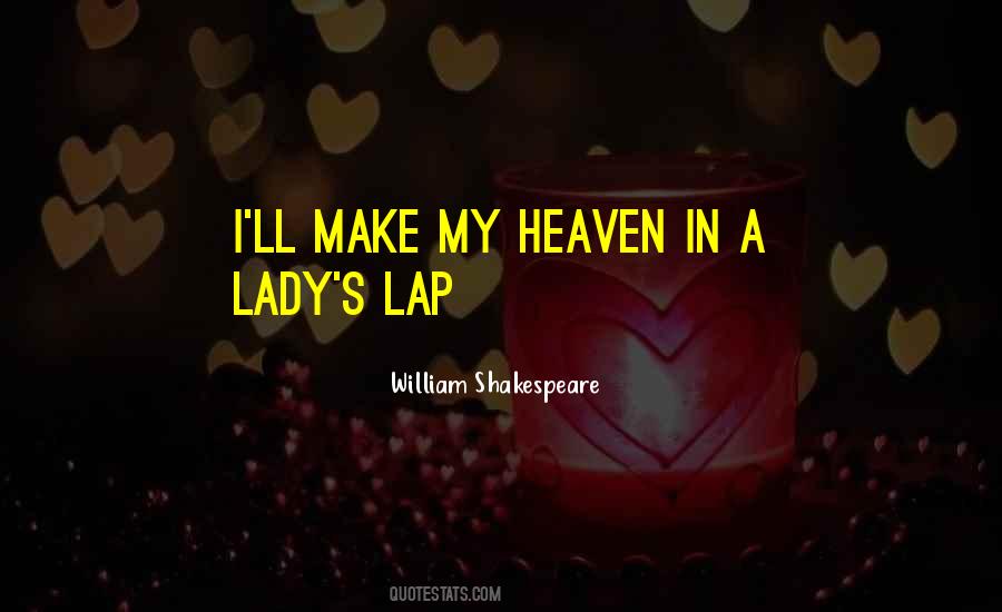 My Lady Love Quotes #1834436