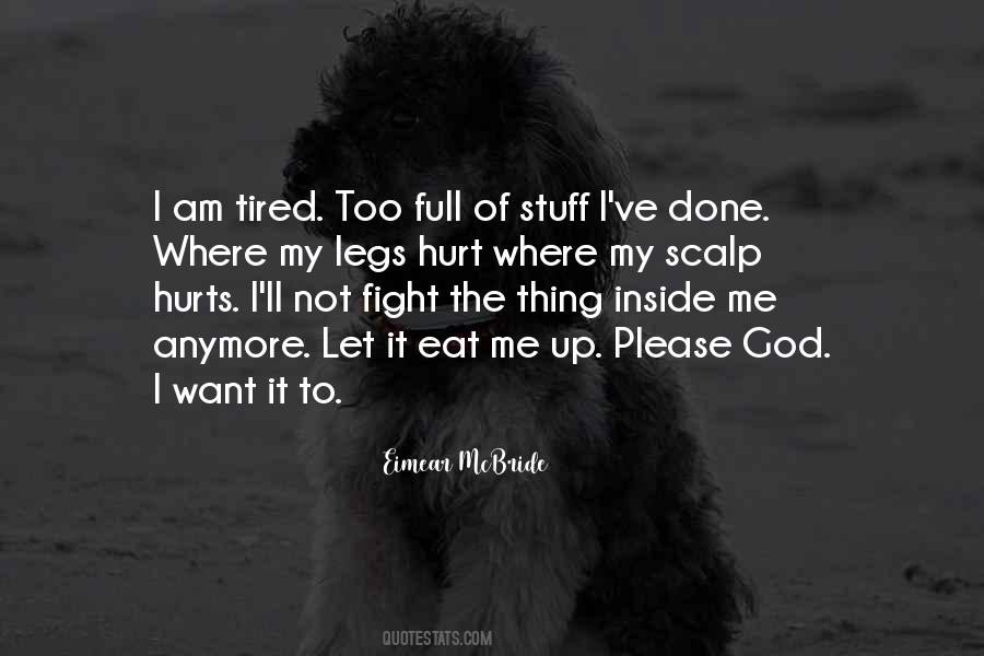My Legs Hurt Quotes #1427576