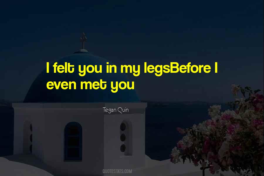 My Legs Quotes #1697888