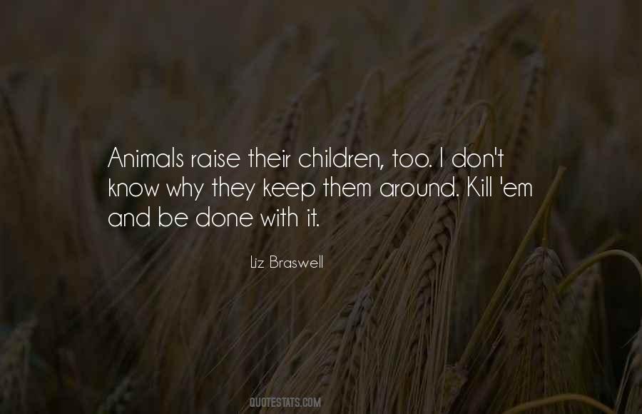 Quotes About Children And Animals #1506028