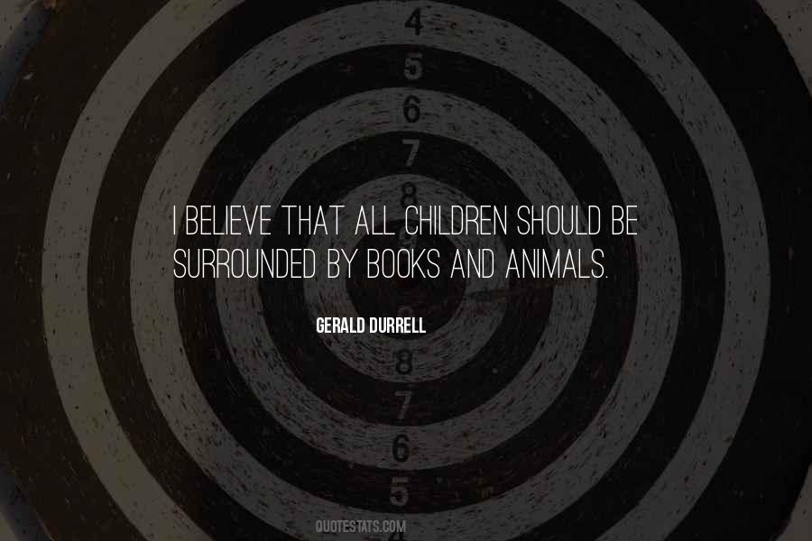 Quotes About Children And Animals #601636