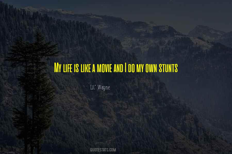 My Life Is Like Quotes #1512539