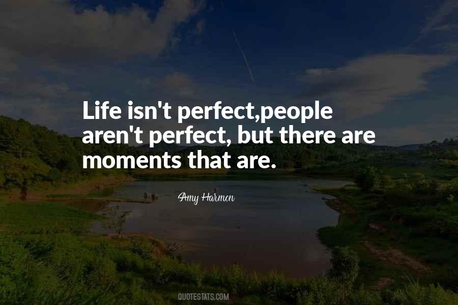 My Life Is Not Perfect But Quotes #16236