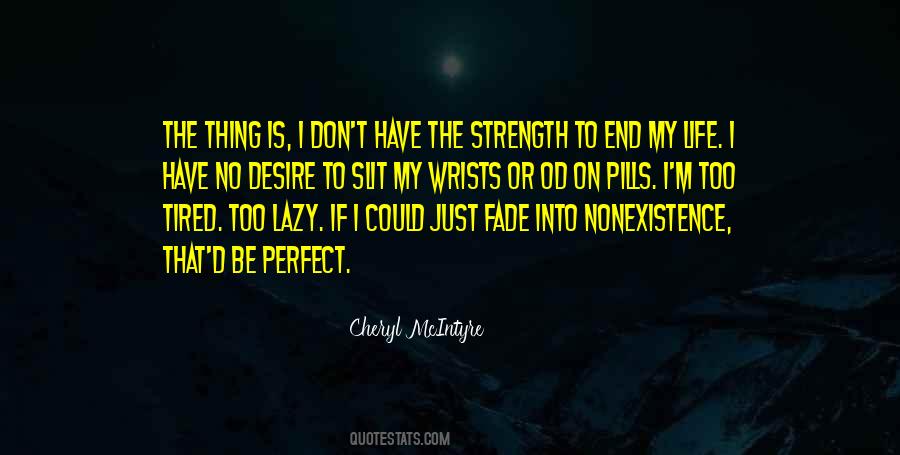My Life Is Not Perfect Quotes #34576