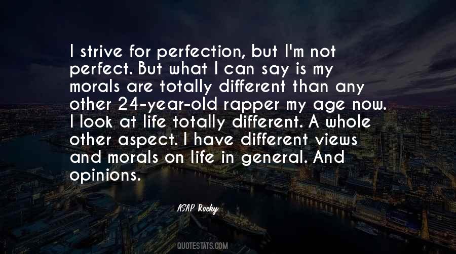 My Life Is Not Perfect Quotes #853095
