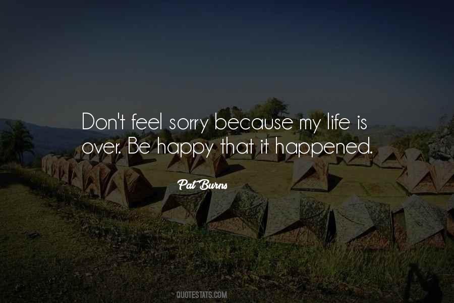 My Life Is Over Quotes #184006