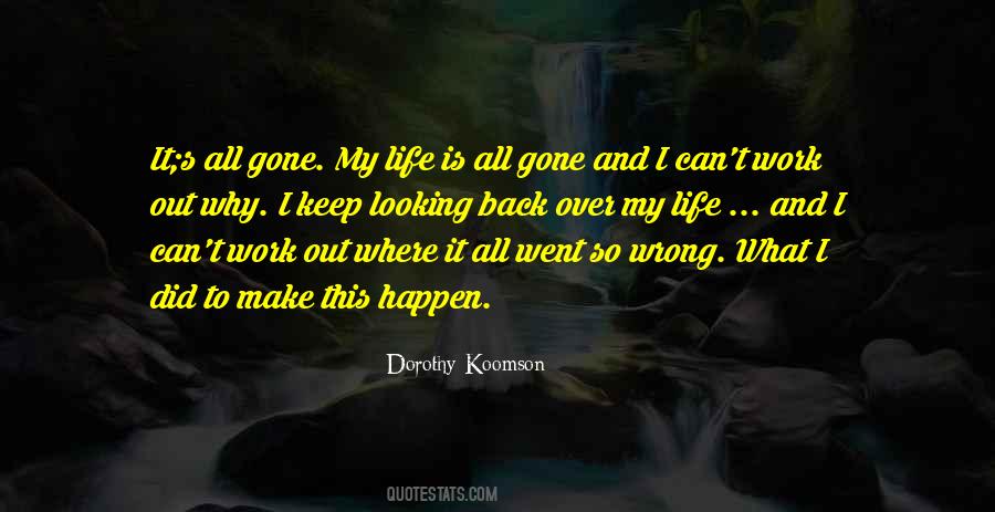My Life Is Over Quotes #411051