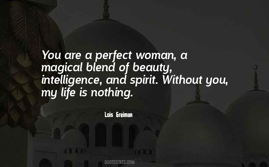 My Life Is Perfect Without You Quotes #532087