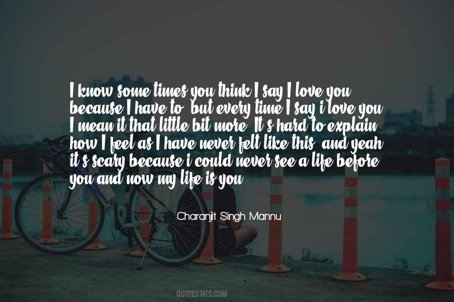 My Life Is You Quotes #1362803
