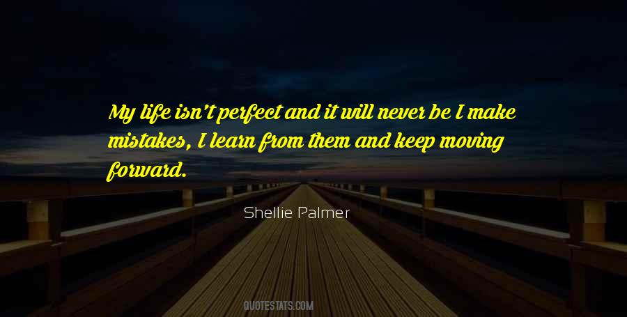 My Life Isn't Perfect Quotes #172803