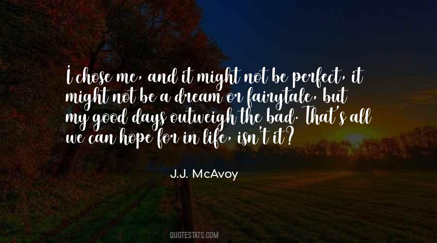 My Life Isn't Perfect Quotes #514074