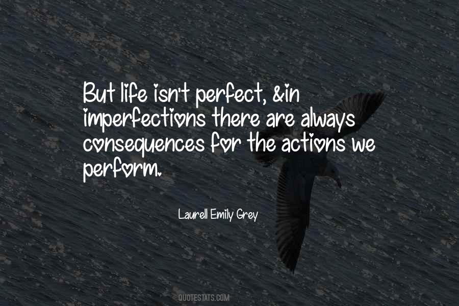 My Life Isn't Perfect Quotes #799456