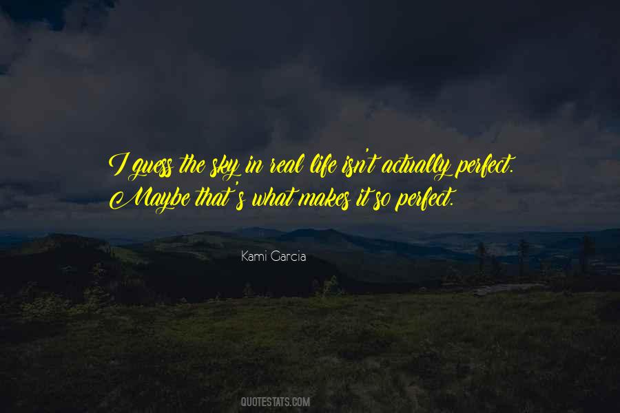 My Life Isn't Perfect Quotes #967043