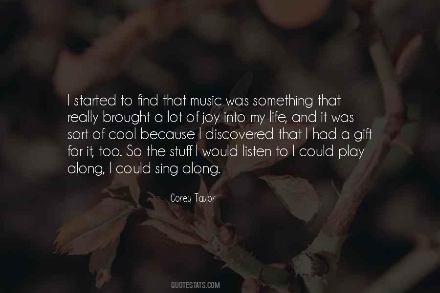 My Life Music Quotes #77348