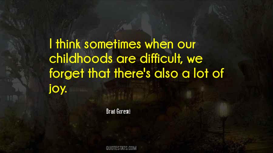 Quotes About Childhoods #1030578