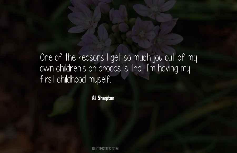 Quotes About Childhoods #1132031