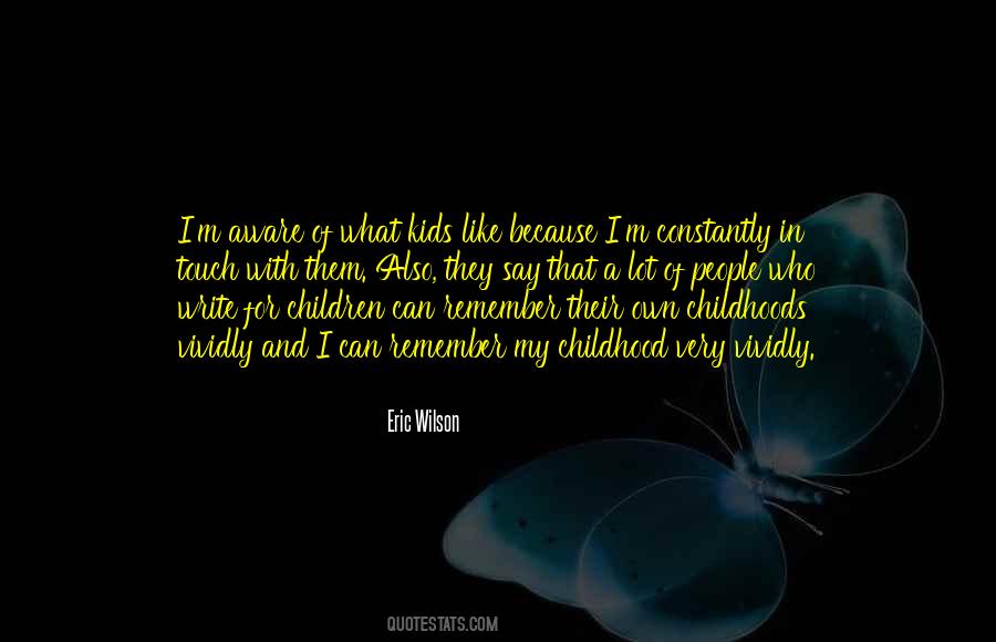 Quotes About Childhoods #1282694