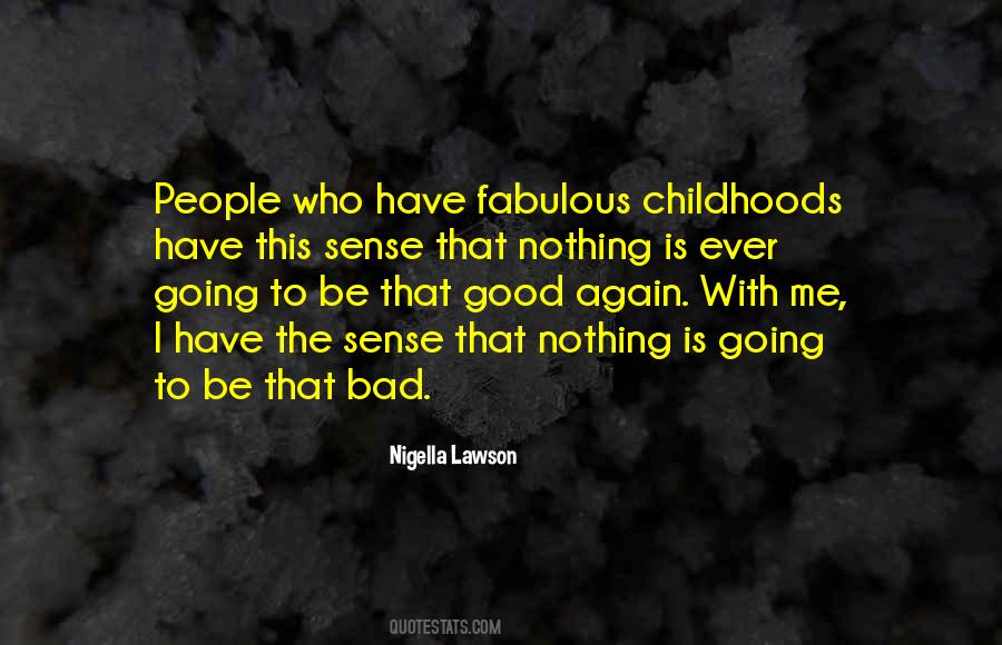 Quotes About Childhoods #1338826
