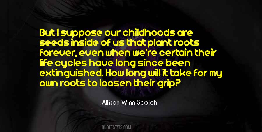 Quotes About Childhoods #308068