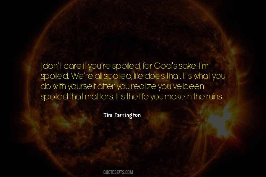 My Life Spoiled Quotes #819073
