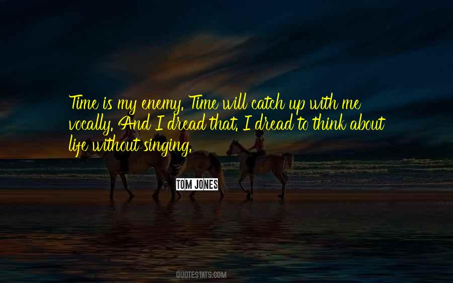My Life Time Quotes #42634