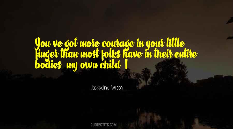 My Little Child Quotes #1404635