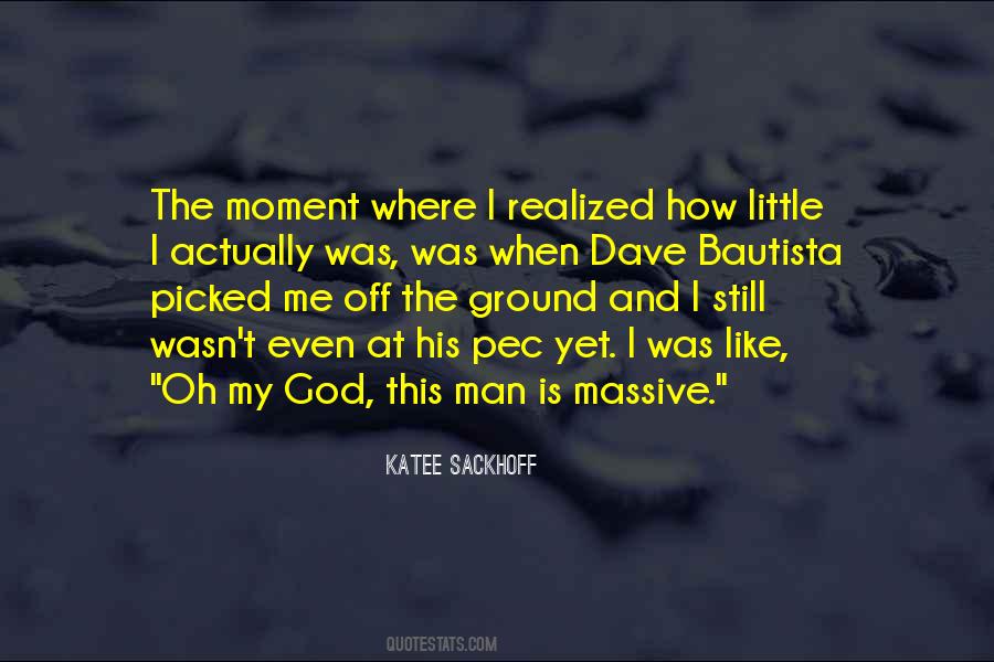 My Little Man Quotes #1182