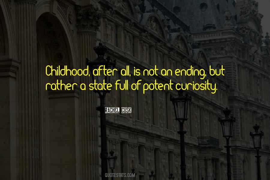 Quotes About Childhood Ending #1215813