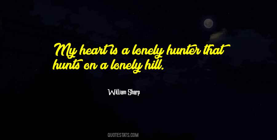 My Lonely Heart Quotes #225714