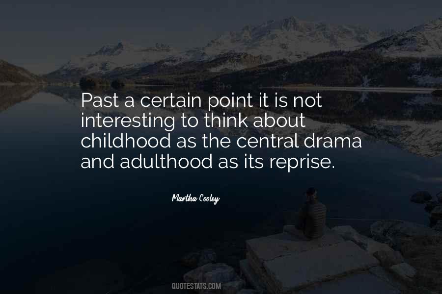 Quotes About Childhood And Adulthood #462404