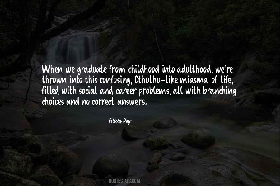 Quotes About Childhood And Adulthood #830722