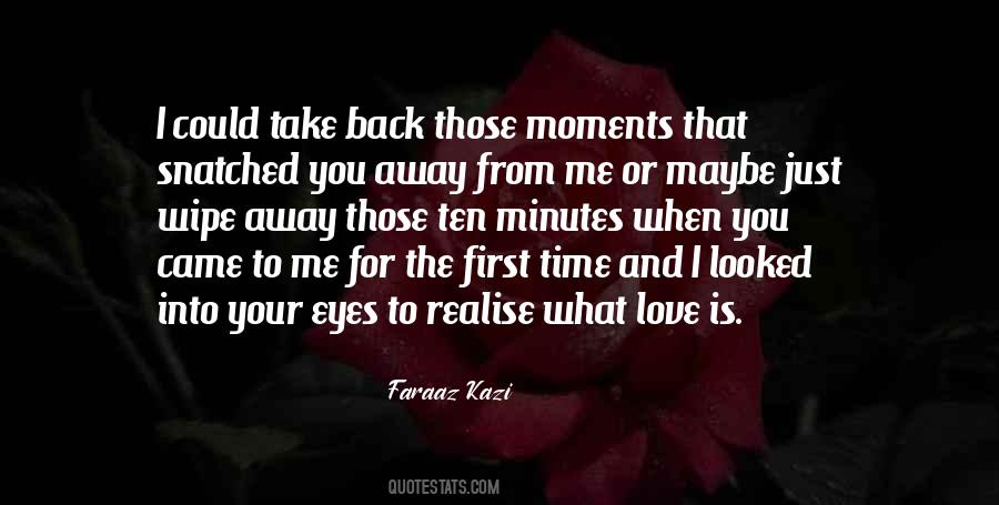 My Love Came Back To Me Quotes #462602