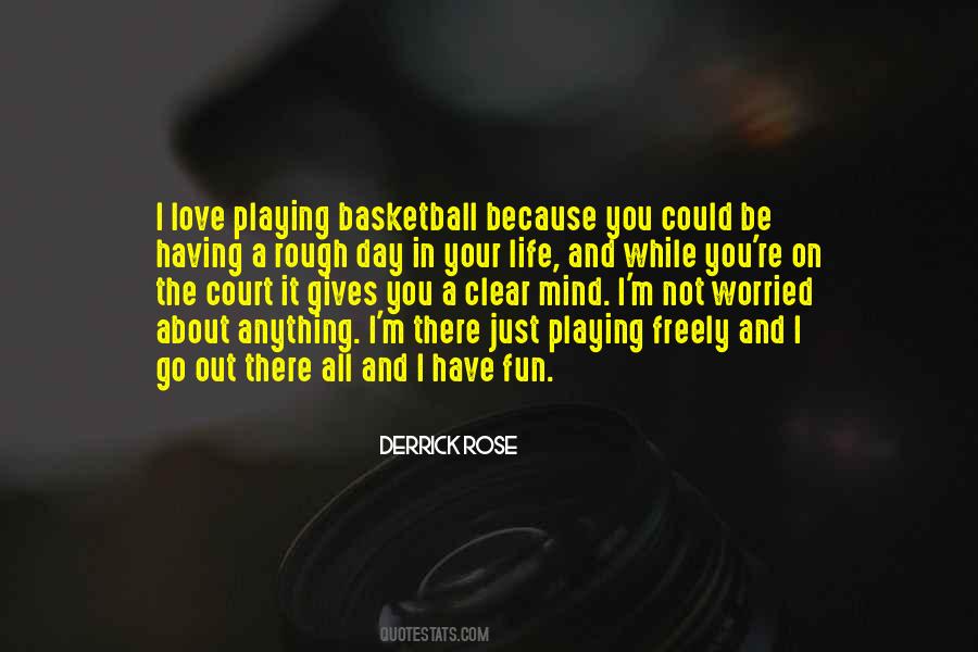 My Love For Basketball Quotes #271371