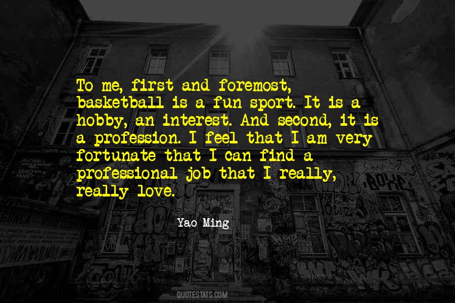 My Love For Basketball Quotes #35479