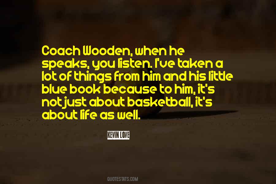 My Love For Basketball Quotes #407115