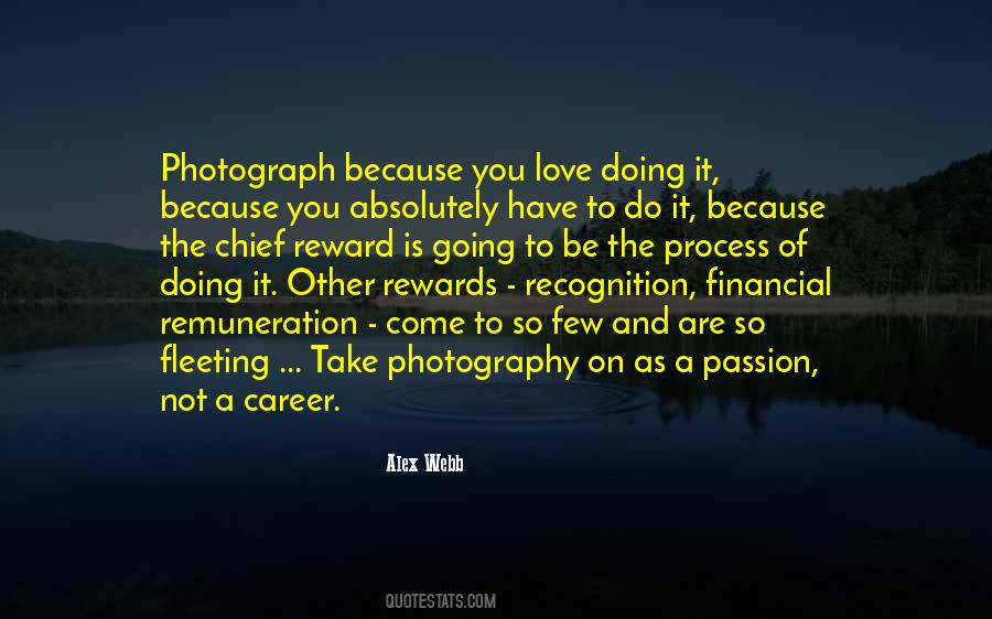 My Love For Photography Quotes #10286